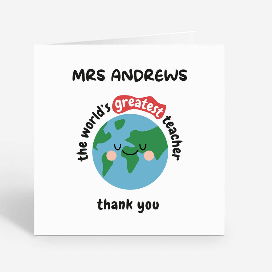 Personalised Teacher Thank You Card - Worlds Best Teacher - End of Term Gift